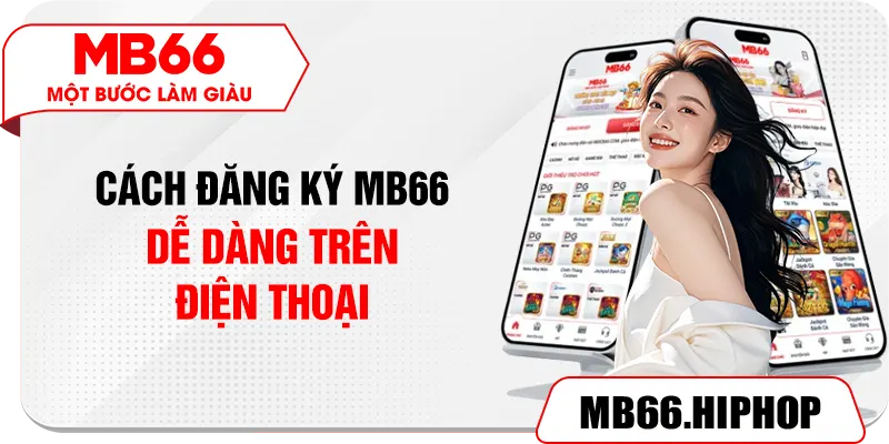 Cách đăng ký MB66 dễ dàng trên điện thoại